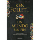 un Mundo sin Fin (saga los Pilares de la Tierra 2)