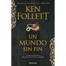 un Mundo sin Fin (saga los Pilares de la Tierra 2)