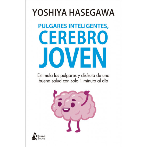 Pulgares Inteligentes, Cerebro Joven