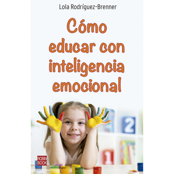 Como Educar con Inteligencia Emocional Como Educar con Inteligencia Emocional