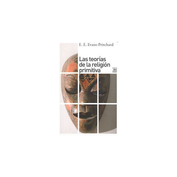 las Teorãas de la Religiã³n Primitiva las Teorãas de la Religiã³n Primitiva