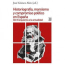 Historiografã­a, Marxismo y Compromiso Polã­tico en Espaã±a