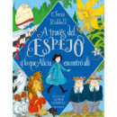 a Traves del Espejo y lo que Alicia Encontro Alli