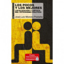 Pocos y los Pejores, los