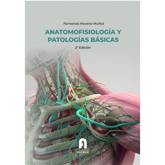 Anatomofisiologia y Patologias BASICAS-2 âª Edicion