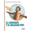 el Cordobes y el Milagro Pop