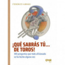 â¡que Sabras Tu... de Toros!