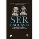 Ser Esclavo en ãfrica y Amã©rica en los Siglos Xv Al Xix