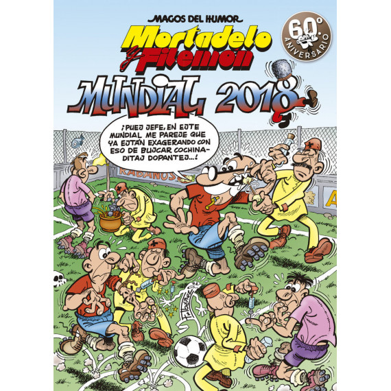Mortadelo y Filemã³n. Mundial 2018 (magos del Humor 188)
