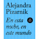 en esta Noche, en este Mundo