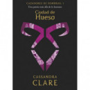 Ciudad de Hueso (nueva Presentación)