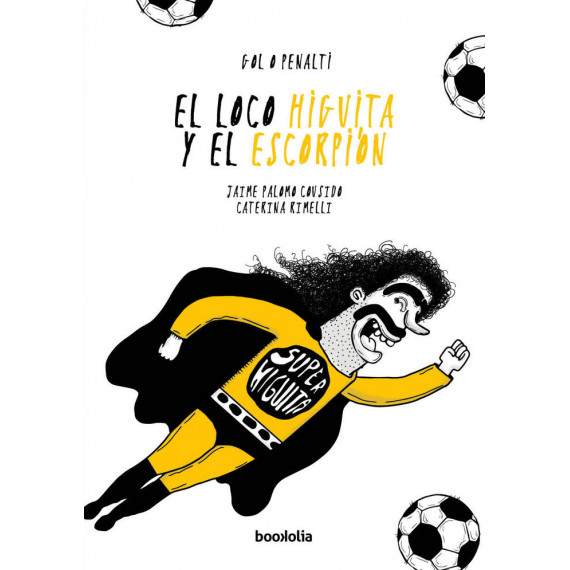 el Loco Higuita y el Escorpion (nueva Edicion) el Loco Higuita y el Escorpion (nueva Edicion)