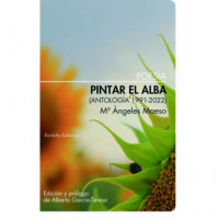 Pintar el Alba (antologia 1991-2022) - Guanxe Atlantic Marketplace