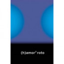 (h)amor 7 Roto