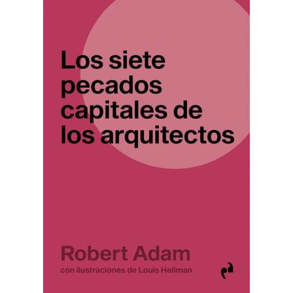 los Siete Pecados de los Arquitectos