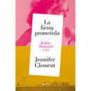 la Fiesta Prometida. Kahlo, Basquiat y Yo