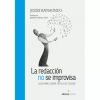 la Redacci�n No Se Improvisa Gu�a para Lograr Textos de Calidad