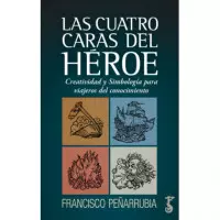 Cuatro Caras del Heroe, las