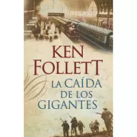 la Caída de los Gigantes (the Century 1)